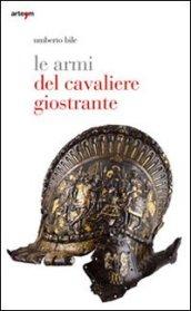 Le armi del cavaliere giostrante