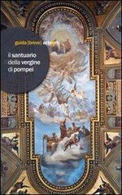 Il Santuario della Vergine di Pompei