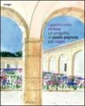 I giardini della Certosa. Un progetto di Paolo Pejrone per Capri. Catalogo della mostra (Capri, 17 giugno-2 ottobre 2011). Ediz. illustrata