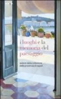 I luoghi e la memoria del paesaggio. Vedute dalla collezione della provincia di Napoli. Catalogo della mostra (Napoli, 20 dicembre 2011-31 maggio 2012)