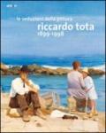 Le seduzioni della pittura. Riccardo Tota 1899-1998. Catalogo della mostra (Bari, 14 dicembre 2012-30 aprile 2013)