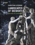 Landscapes of memory-Paesaggi della memoria. Catalogo della mostra (Napoli, 21 giugno-21 luglio 2012). Ediz. bilingue