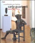 A confronto con l'antico. Carlo Guarienti. Opere 1990-2014. Catalogo della mostra (Bari, 10 maggio-28 settembre 2014)