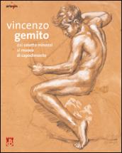 Vincenzo Gemito. Dal Salotto Minozzi al museo di Capodimonte