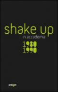 Shake up in accademia. 1980-1990