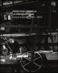 Piero Pizzi Cannella. La fontana ferma. Fusioni in bronzo 1987-2013. Ediz. illustrata