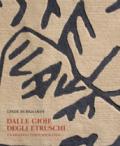 Dalle gioie degli etruschi. Un dialogo contemporaneo