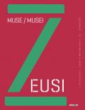 Zeusi. Linguaggi contemporanei di sempre. Vol. 8-9: Muse/Musei.
