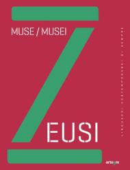 Zeusi. Linguaggi contemporanei di sempre. Vol. 8-9: Muse/Musei.