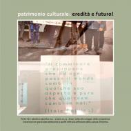 Patrimonio culturale: eredità e futuro!