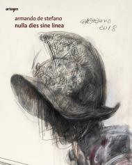 Armando De Stefano. Nulla dies sine linea. Ediz. illustrata