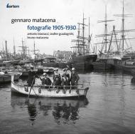 Gennaro Matacena. Fotografie 1905-1930