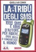 La tribù degli sms