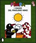 Pimpa. I viaggi del pinguino Nino. Ediz. illustrata. Con DVD