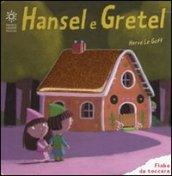 Hansel e Gretel. Ediz. illustrata