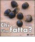 Chi l'ha fatta?