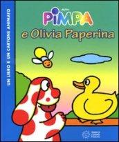 Pimpa e Olivia Paperina. Con DVD