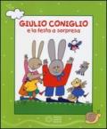 Giulio Coniglio e la festa a sorpresa. Con videolibro