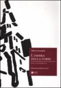 L'ombra della torre. Guida letteraria ai luoghi comuni della città di Modena