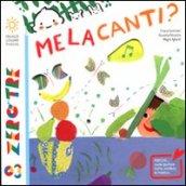 Melacanti? Con CD Audio