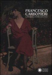 Francesco Carbonieri. La Belle Époque nell'obiettivo di un amatore. Catalogo della mostra (Modena, 19 novembre 2011-29 gennaio 2012)