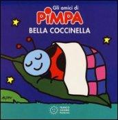 Bella coccinella. Gli amici di Pimpa