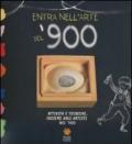 Entra nell'arte del '900. Attività e tecniche insieme agli artisti del '900. Ediz. illustrata