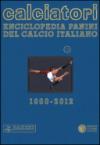 Calciatori. Enciclopedia Panini del calcio italiano. Con Indice. 14.2010-2012