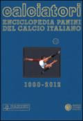 Calciatori. Enciclopedia Panini del calcio italiano. Con Indice. 14.2010-2012