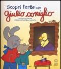 Scopri l'arte con Giulio Coniglio