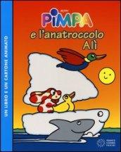 Pimpa e l'anatroccolo Alì. Con DVD