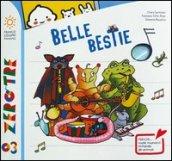 Belle bestie. Con CD Audio