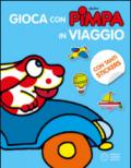 Gioca con Pimpa in viaggio. Con adesivi