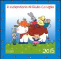 Il calendario di Giulio Coniglio 2015. Con adesivi