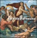 La villa Farnesina a Roma. Ediz. illustrata