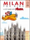 Milan for kids. A city guide with Pimpa. Ediz. illustrata