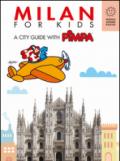 Milan for kids. A city guide with Pimpa. Ediz. illustrata