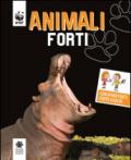 Animali forti. WWF. Guarda che tipi