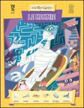 Le mummie. Ediz. a colori