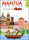 Mantova for kids. A city guide with Pimpa. Ediz. a colori. Con Libro o pacchetto di cartoline: 1