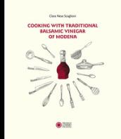 Cooking with traditional balsamic vinegar of Modena