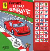 Ferrari. Il libro rombante. Libro sonoro. Ediz. a colori