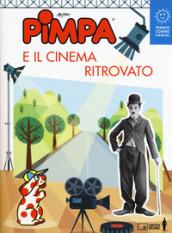 Pimpa e il cinema ritrovato. Ediz. a colori