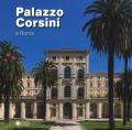 Palazzo Corsini a Roma. Ediz. illustrata