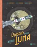 Viaggio sulla luna. Libro pop-up. Ediz. a colori