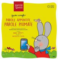 Parole appuntite, parole piumate. Giulio Coniglio. Ediz. a colori