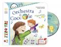 Orchestra di coccole. Ediz. a colori. Con CD-Audio