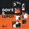 Dov'è il lupo? Ediz. a colori