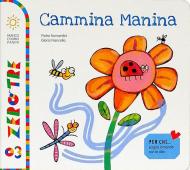 Cammina manina. Ediz. a colori