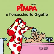 Pimpa e l'orsacchiotto Gigetto. Ediz. illustrata